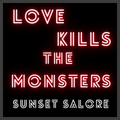 Sunset Salore Love Kills the Monsters Hoodie  Design